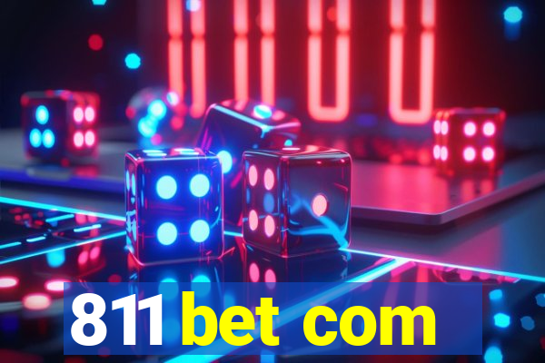 811 bet com